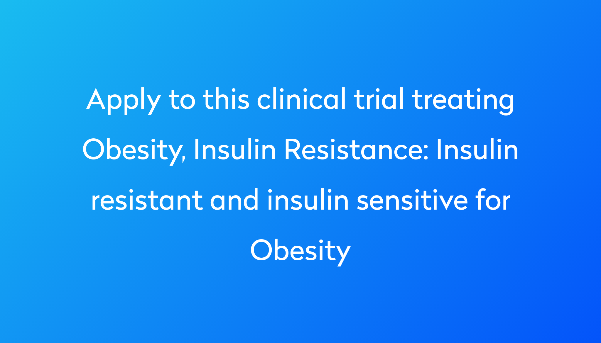 insulin-resistant-and-insulin-sensitive-for-obesity-clinical-trial-2023